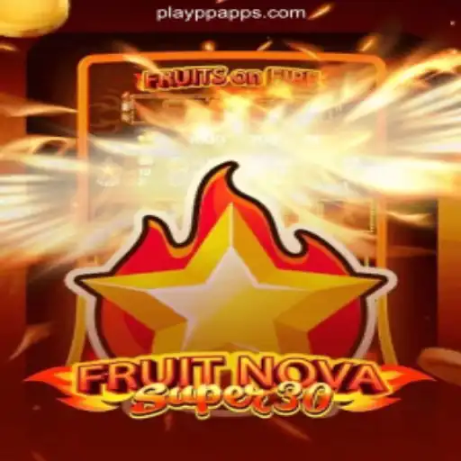 FruitrNovaSupe30: A Juicy Adventure on PLAYPP.com Platform