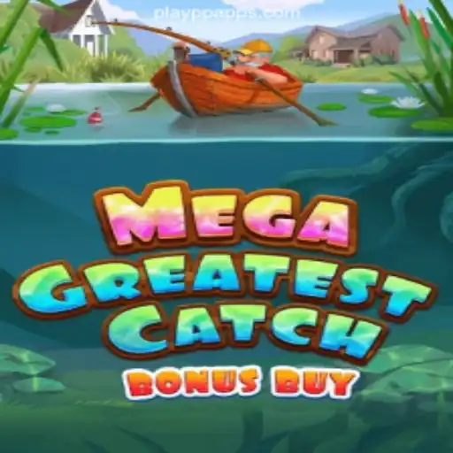 Discover the Thrill of MegaGreatestCatchBonusBuy on PLAYPP.com